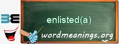 WordMeaning blackboard for enlisted(a)